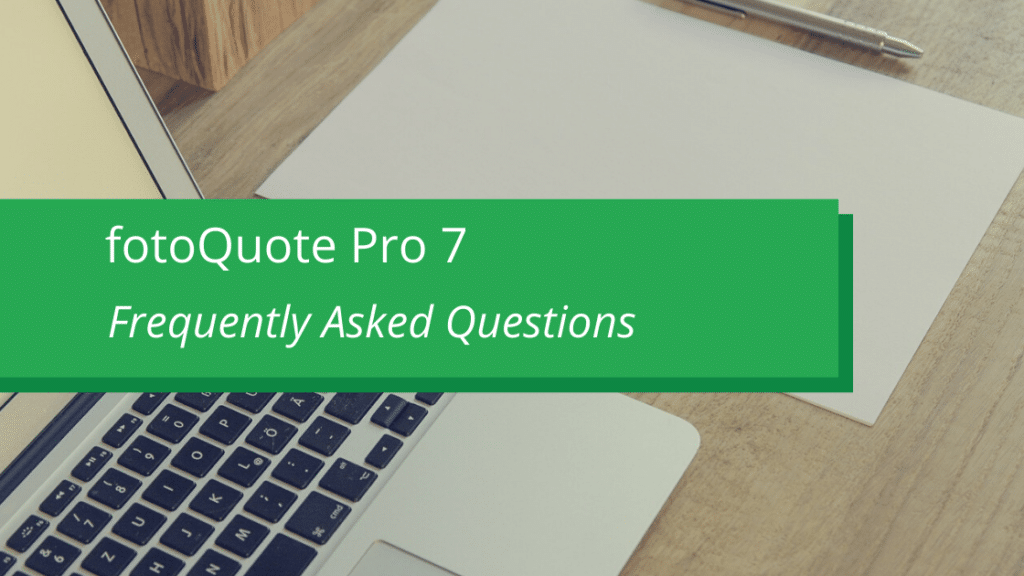 frequently asked questions about cradoc fotoQuote Pro 7 - business management software for freelance photographers